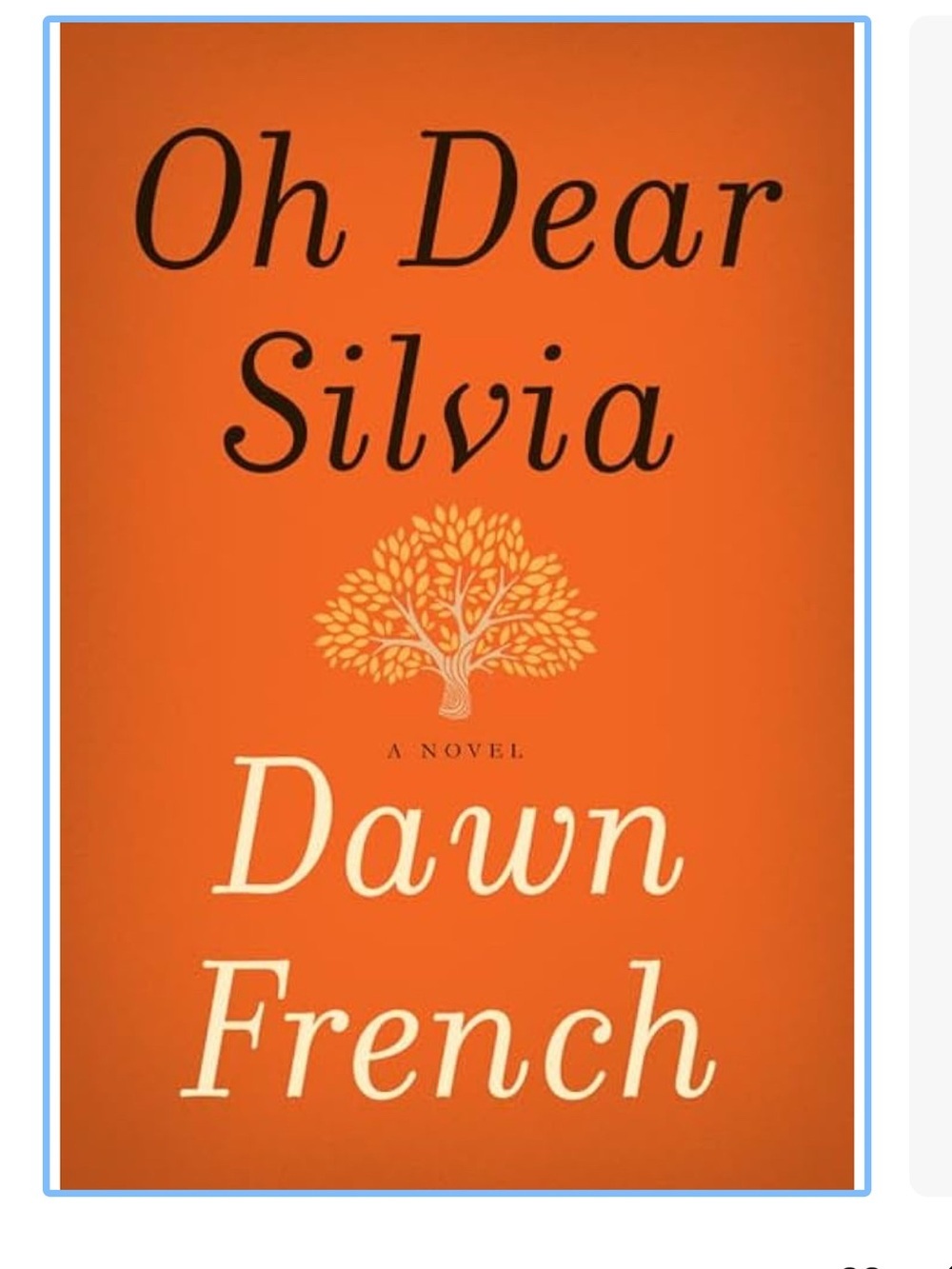 Oh Dear Silvia by Dawn French - Hardback